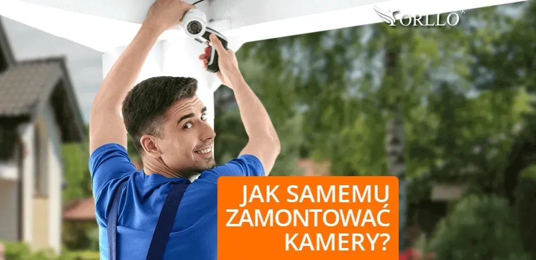 Jak zamontować kamerę na elewacji - proste metody i porady